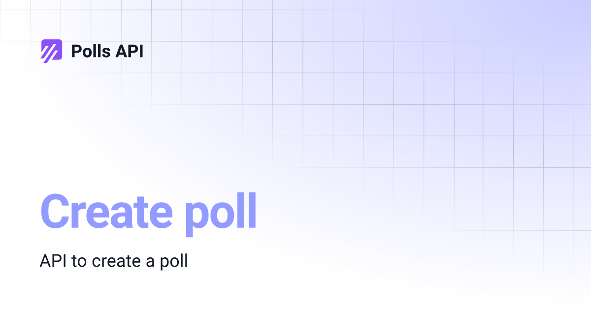 Create poll | Polls API